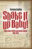 Shake It Up Baby!