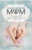 The Prayer Warrior Mom