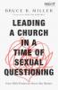 The Leading a Church in a Time of Sexual Questioning