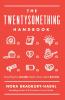 The Twentysomething Handbook