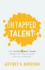 The Untapped Talent