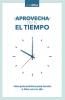 The Aprovecha Bien El Tiempo