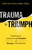 Un Trauma to Triumph