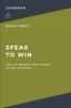 The Speak to Win