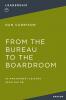 The From the Bureau to the Boardroom