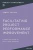 The Facilitating Project Performance Improvement