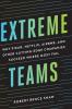 The Extreme Teams