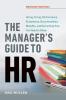 The Manager's Guide to HR