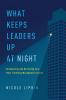 What Keeps Leaders Up at Night | Softcover