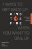 Un Kiss the Fire