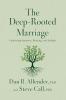 The Deep-Rooted Marriage