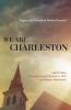 The We Are Charleston