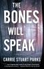 The Bones Will Speak