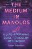 The Medium in Manolos