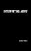 Interpreting News