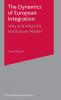 The Dynamics of European Integration