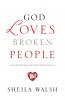 God Loves Broken People (International Edition)