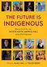 The Future is Indigenous