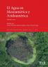 El Agua en Mesoamérica y Aridoamérica