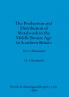 The production and istribution of metalwork in the Middle Bronze Age in Southern Britain (part i)