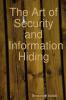 The Art of Security and Information Hiding