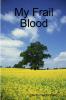 My Frail Blood