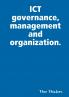 ICT governance management and organization.