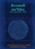 Accendi Un'idea - Antologia 2005-2008