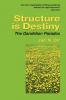 Structure Is Destiny