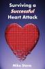 Surviving a Successful Heart Attack