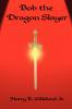 Bob the Dragon Slayer