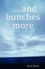 And Bunches More