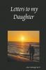Letters to my Daughter