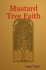 Mustard Tree Faith