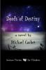 Deeds of Destiny