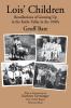Lois' Children Recollections of Growing Up in the Kettle Valley in the 1940's