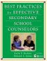 Best Practices for Effective Secondary School Counselors