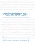 Communication as ...