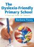 The Dyslexia-Friendly Primary School