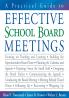 A Practical Guide to Effective School Board Meetings