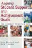 Aligning Student Support With Achievement Goals