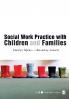 Social Work Practice with Children and Families