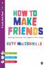How to Make Friends