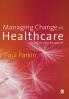 Managing Change in Healthcare