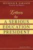 Letters to a Serious Education President