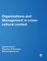 Organizations and Management in Cross-Cultural Context