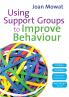 Using Support Groups to Improve Behaviour