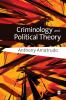 Criminology and Political Theory