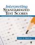 Interpreting Standardized Test Scores
