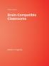 Brain-Compatible Classrooms